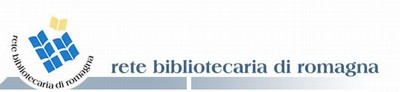 Rete Bibliotecaria di Romagna Rete Bibliotecaria di Romagna